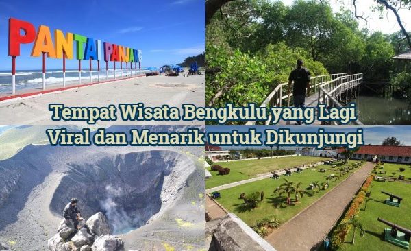 Destinasi Wisata Bengkulu dengan Pemandangan Luar Biasa